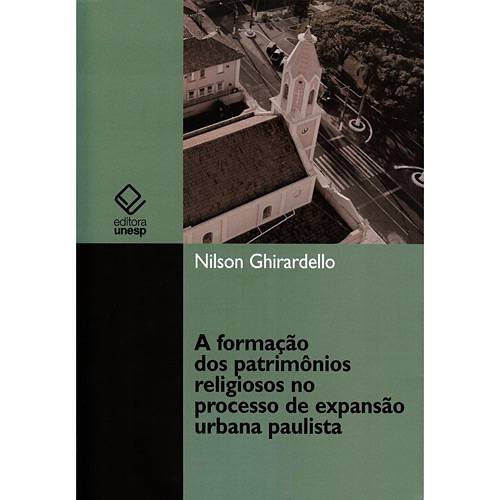Tamanhos, Medidas e Dimensões do produto Livro - Formação dos Patrimônios Religiosos no Processo de Expansão Urbana Paulista, a