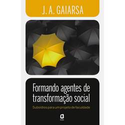 Tamanhos, Medidas e Dimensões do produto Livro - Formando Agentes de Transformação Social - Subsídios para um Projeto de Faculdade