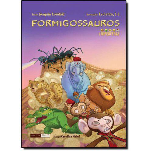 Tamanhos, Medidas e Dimensões do produto Livro - Formigossauros - Série Superferas