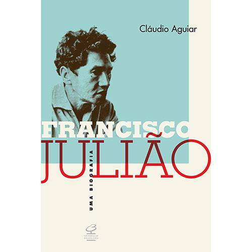 Tamanhos, Medidas e Dimensões do produto Livro - Francisco Julião: uma Biografia