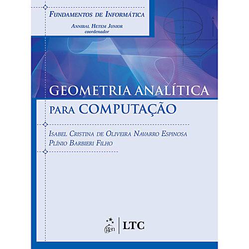 Tamanhos, Medidas e Dimensões do produto Livro - Fundamentos de Informática - Geometria Analítica para Computação
