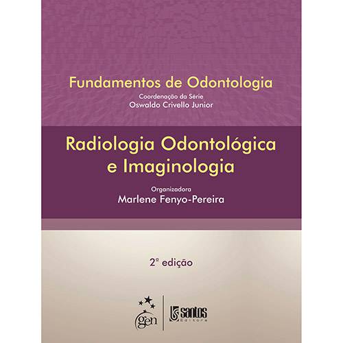 Tamanhos, Medidas e Dimensões do produto Livro - Fundamentos de Radiologia: Radiologia Odontológica e Imaginologia