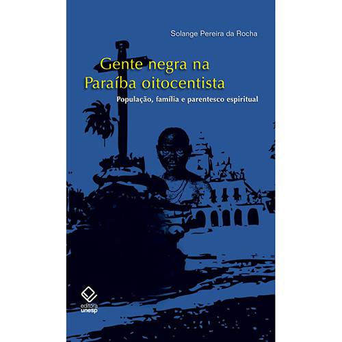Tamanhos, Medidas e Dimensões do produto Livro - Gente Negra na Paraíba Oitocentista