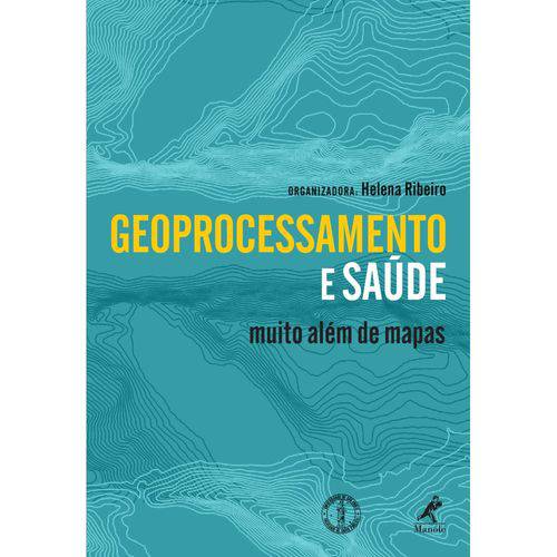 Tamanhos, Medidas e Dimensões do produto Livro - Geoprocessamento e Saúde Muito Além de Mapas - Ribeiro