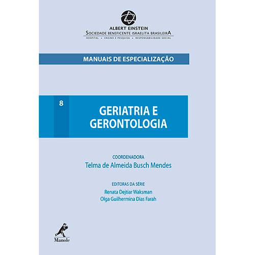 Tamanhos, Medidas e Dimensões do produto Livro - Geriatria e Gerontologia - Série Manuais de Especialização Einstein - Vol. 8