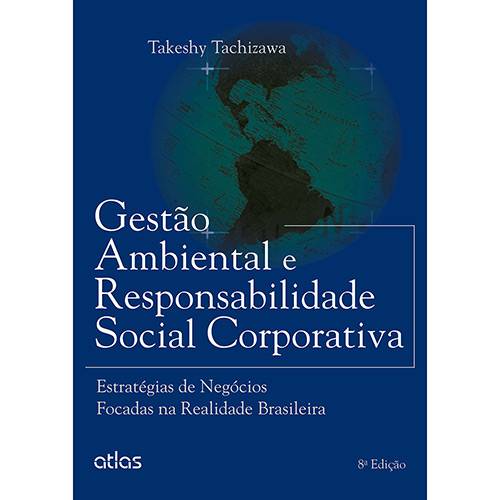 Tamanhos, Medidas e Dimensões do produto Livro - Gestão Ambiental e Responsabilidade Social Corporativa: Estratégias de Negócios Focadas na Realidade Brasileira