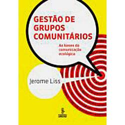 Tamanhos, Medidas e Dimensões do produto Livro - Gestão de Grupos Comunitários: as Bases da Comunicação Ecológica