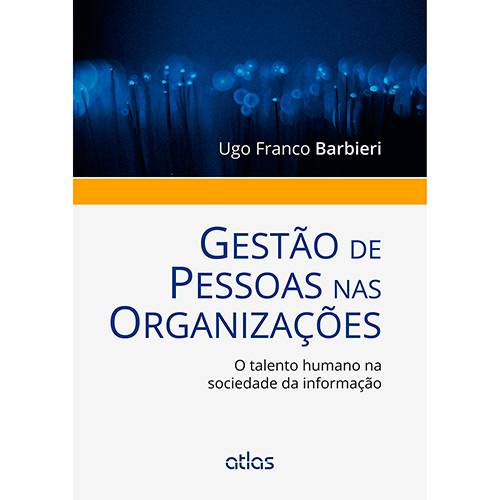 Tamanhos, Medidas e Dimensões do produto Livro - Gestão de Pessoas Nas Organizações: o Talento Humano na Sociedade da Informação