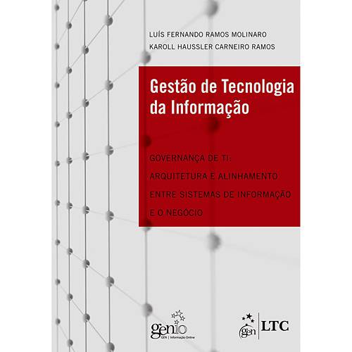 Tamanhos, Medidas e Dimensões do produto Livro - Gestão de Tecnologia da Informação - Governança de Ti - Arquitetura e Alinhamento Entre Sistemas de Informação e o Negócio
