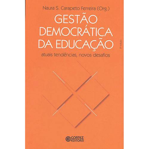 Tamanhos, Medidas e Dimensões do produto Livro - Gestão Democrática da Educação: Atuais Tendências, Novos Desafios