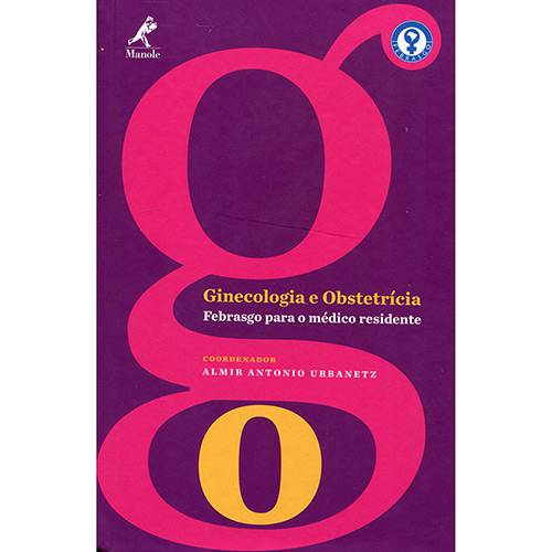 Tamanhos, Medidas e Dimensões do produto Livro - Ginecologia e Obstetrícia: Febrasgo para o Médico Residente