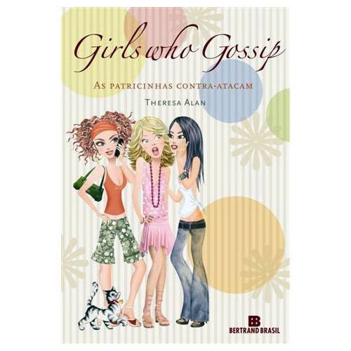 Tamanhos, Medidas e Dimensões do produto Livro - Girls Who Gossip - as Patricinhas Contra-atacam