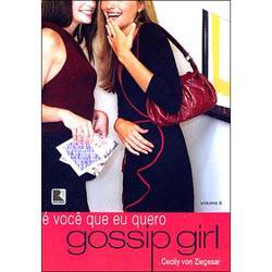Tamanhos, Medidas e Dimensões do produto Livro - Gossip Girl - é Você que eu Quero, Vol.6