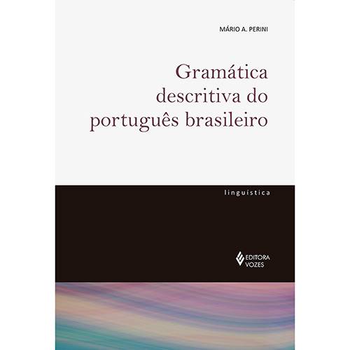 Tamanhos, Medidas e Dimensões do produto Livro - Gramática Descritiva do Português Brasileiro