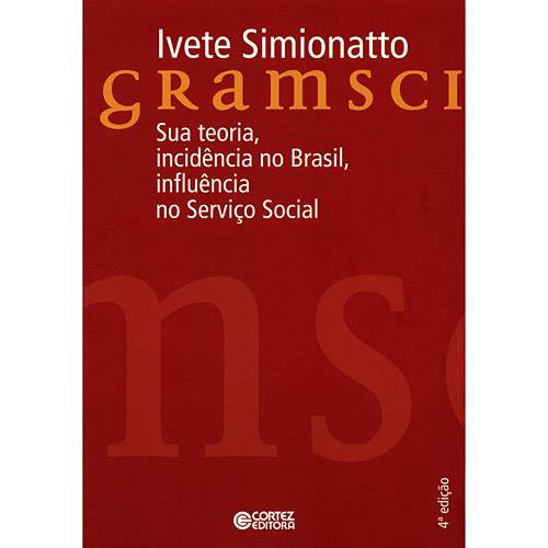 Tamanhos, Medidas e Dimensões do produto Livro - Gramsci - Sua Teoria, Incidência no Brasil, Influência no Serviço Social