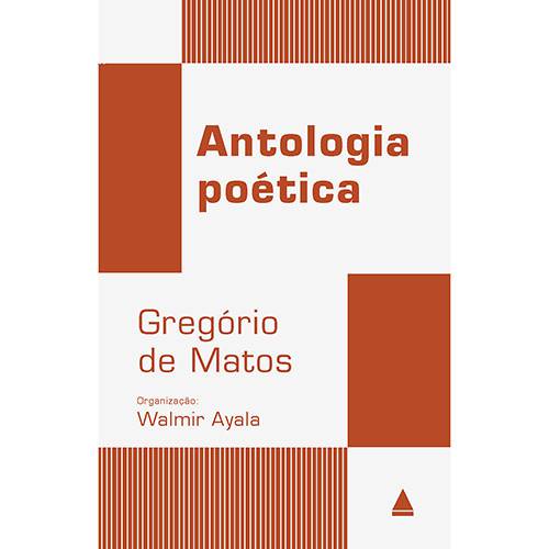 Tamanhos, Medidas e Dimensões do produto Livro - Gregório de Matos - Antologia Poética