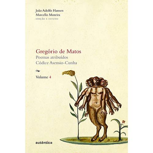 Tamanhos, Medidas e Dimensões do produto Livro - Gregório de Matos: Poemas Atribuídos - Códice Asensio-Cunha - Vol. 4