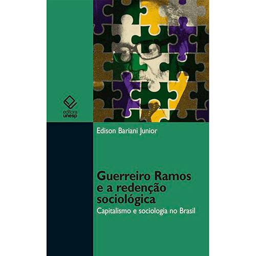 Tamanhos, Medidas e Dimensões do produto Livro - Guerreiro Ramos e a Redenção Sociológica - Capitalismo e Sociologia no Brasil