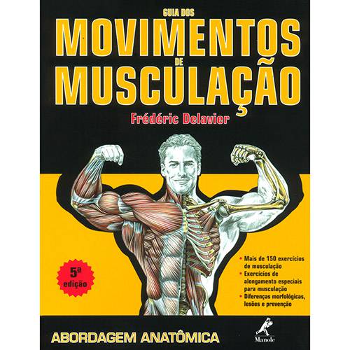 Tamanhos, Medidas e Dimensões do produto Livro - Guia dos Movimentos de Musculação: Abordagem Anatômica
