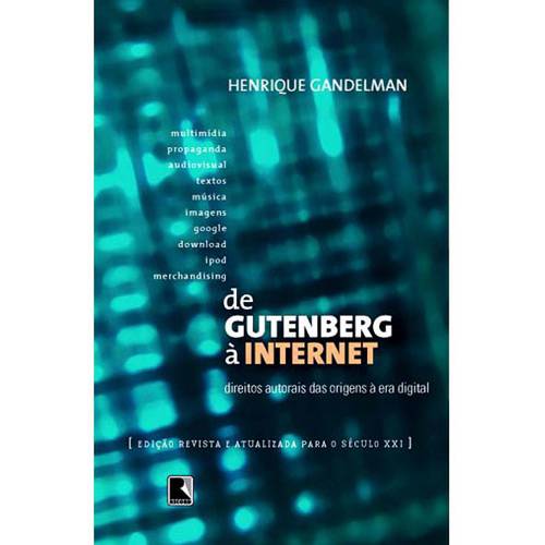 Tamanhos, Medidas e Dimensões do produto Livro - Gutenberg à Internet - Direitos Autorais das Origens à Era Digital, de
