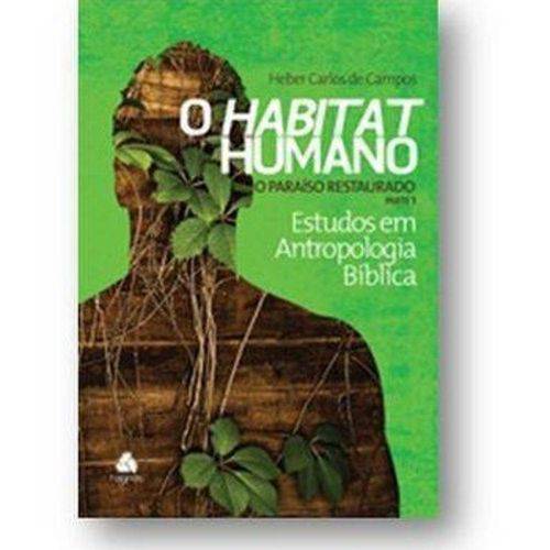 Tamanhos, Medidas e Dimensões do produto Livro - Habitat Humano, o - o Paraíso Restaurado (Parte 1) - Estudos em Antropologia Bíblica - Vol