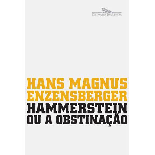 Tamanhos, Medidas e Dimensões do produto Livro - Hammerstein ou a Obstinação - uma História Alemã