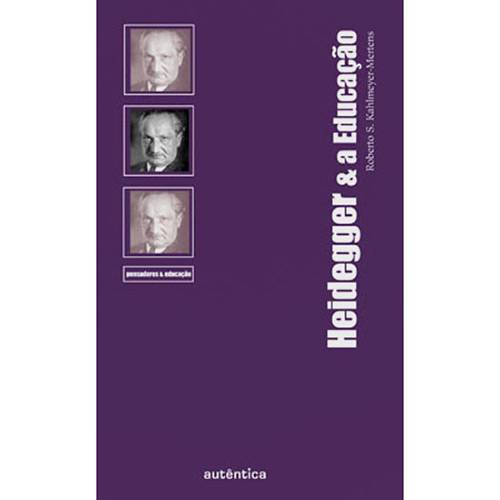 Tamanhos, Medidas e Dimensões do produto Livro - Heidegger & a Educação - Coleção Pensadores & Educação