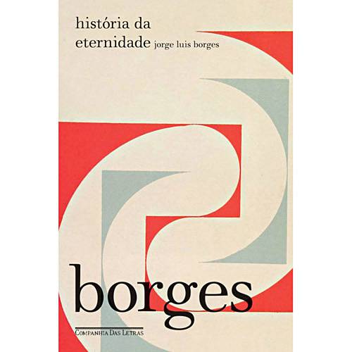 Tamanhos, Medidas e Dimensões do produto Livro - História da Eternidade - Coleção Biblioteca Borges