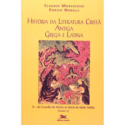 Tamanhos, Medidas e Dimensões do produto Livro - História da Literatura Cristã Antiga: Grega e Latina - Vol. 2
