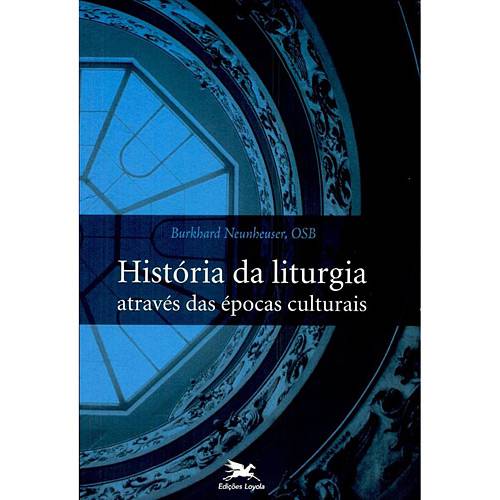 Tamanhos, Medidas e Dimensões do produto Livro - História da Liturgia Através das Épocas Culturais