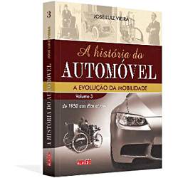 Tamanhos, Medidas e Dimensões do produto Livro - História do Automóvel, a - Vol. 3
