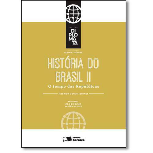 Tamanhos, Medidas e Dimensões do produto Livro - História do Brasil 2: o Tempo das Repúblicas - Coleção Diplomata