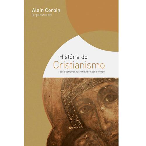 Tamanhos, Medidas e Dimensões do produto Livro - História do Cristianismo - para Compreender Melhor Nosso Tempo