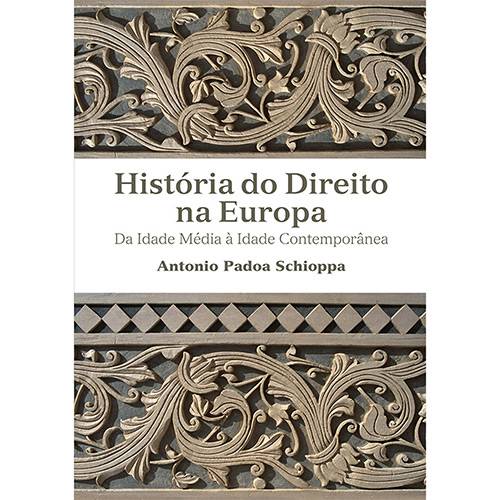Tamanhos, Medidas e Dimensões do produto Livro - História do Direito na Europa: da Idade Média à Idade Contemporânea