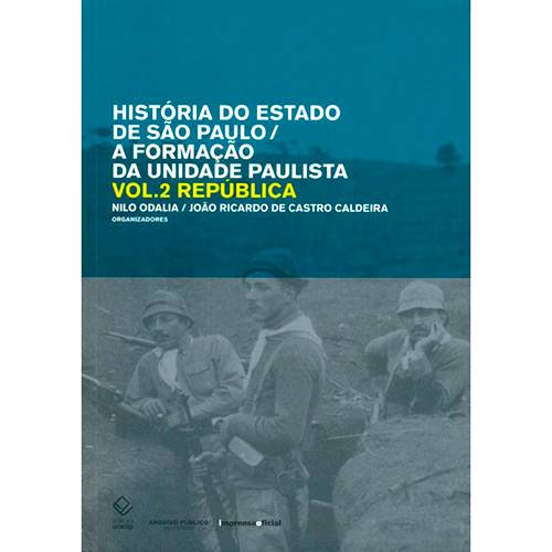 Tamanhos, Medidas e Dimensões do produto Livro - História do Estado de São Paulo/A Formação da Unidade Paulistana - República - Vol. 2