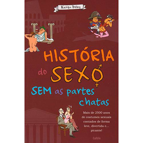 Tamanhos, Medidas e Dimensões do produto Livro - História do Sexo Sem as Partes Chatas