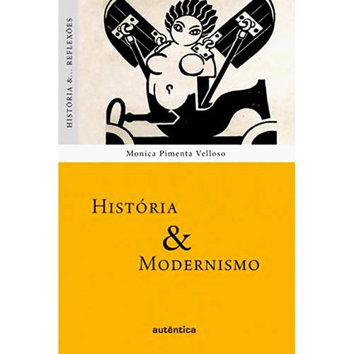 Tamanhos, Medidas e Dimensões do produto Livro - História e Modernismo