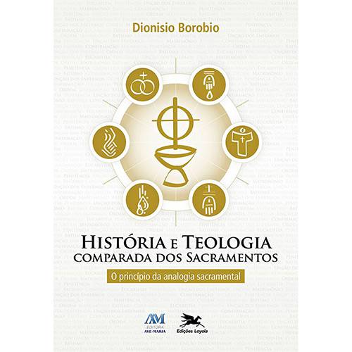 Tamanhos, Medidas e Dimensões do produto Livro - História e Teologia Comparada dos Sacramentos