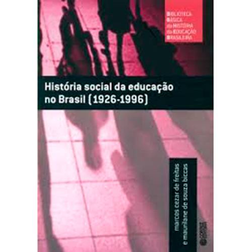 Tamanhos, Medidas e Dimensões do produto Livro - História Social da Educação no Brasil (1926-1996)- (Ensino Primário e Secundário no Brasil)