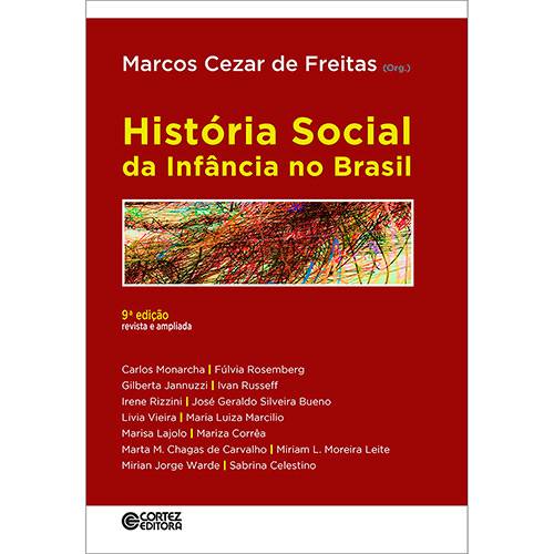 Tamanhos, Medidas e Dimensões do produto Livro - História Social da Infância no Brasil