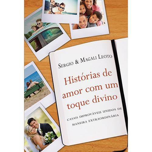 Tamanhos, Medidas e Dimensões do produto Livro - Histórias de Amor com um Toque Divino: Casais Improváveis Unidos de Maneira Extraordinária