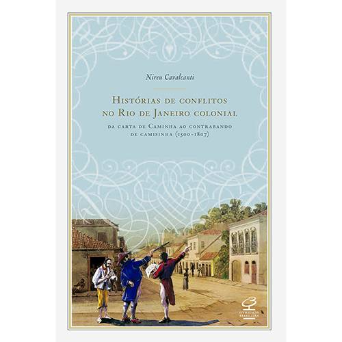 Tamanhos, Medidas e Dimensões do produto Livro - Histórias de Conflitos no Rio de Janeiro Colonial