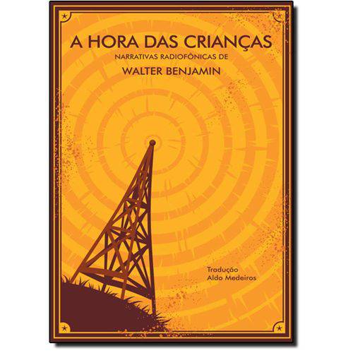 Tamanhos, Medidas e Dimensões do produto Livro - Hora das Crianças, A: Narrativas Radiofônicas