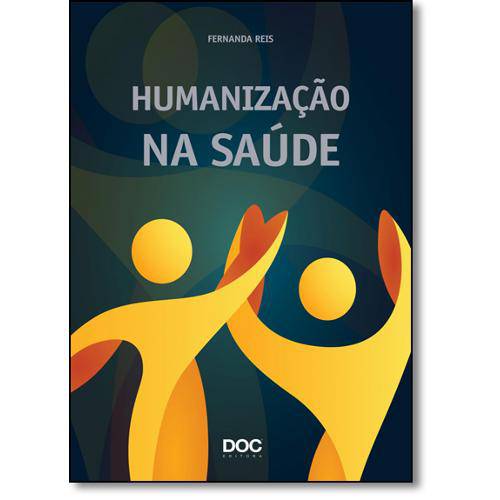 Tamanhos, Medidas e Dimensões do produto Livro - Humanização na Saúde - Reis