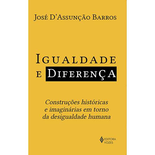 Tamanhos, Medidas e Dimensões do produto Livro - Igualdade e Diferença: Construções Históricas e Imaginárias em Torno da Desigualdade Humana