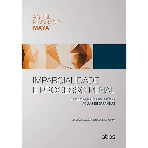 Tamanhos, Medidas e Dimensões do produto Livro - Imparcialidade e Processo Penal: da Prevenção da Competência ao Juiz de Garantias