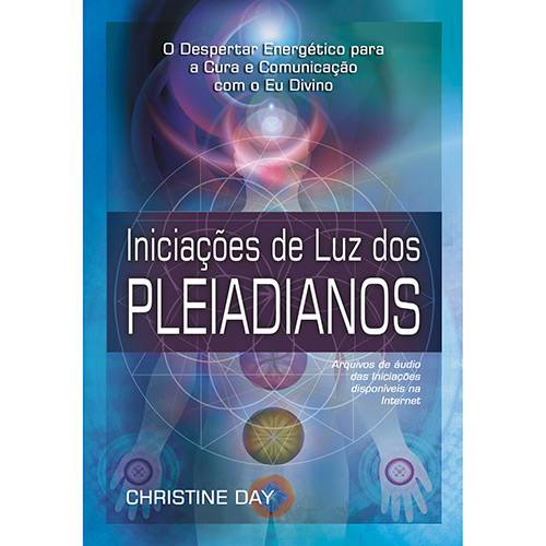 Tamanhos, Medidas e Dimensões do produto Livro - Iniciações de Luz dos Pleiadianos - o Despertar Energético para a Cura e Comunicação Como o eu Divino