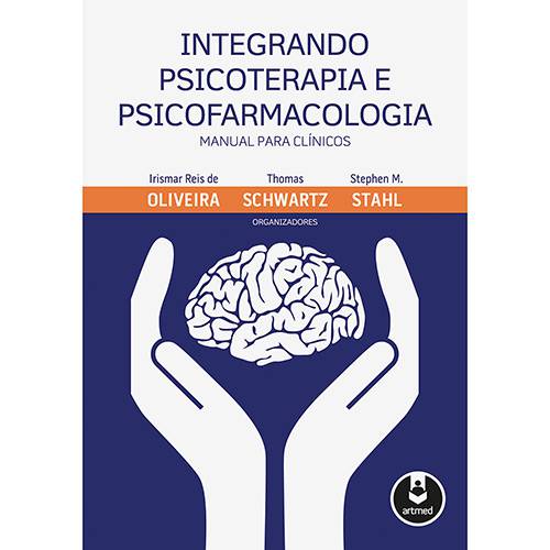 Tamanhos, Medidas e Dimensões do produto Livro - Integrando Psicoterapia e Psicofarmacologia: Manual para Clínicos