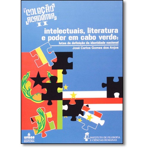 Tamanhos, Medidas e Dimensões do produto Livro - Intelectuais, Literatura e Poder em Cabo Verde: Lutas de Definicao da Identidade Nacional