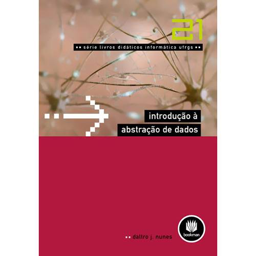 Tamanhos, Medidas e Dimensões do produto Livro - Introdução à Abstração de Dados - Vol. 21 - Série Livros Didáticos Informática UFRGS